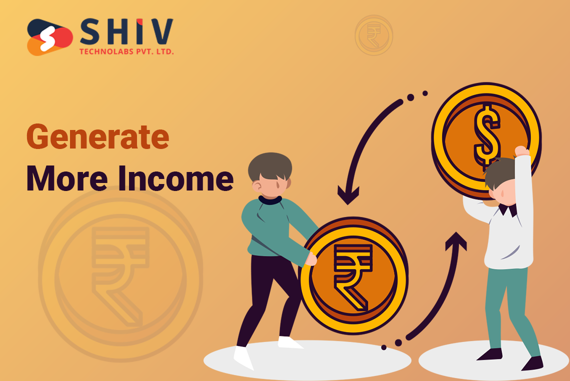generate more income