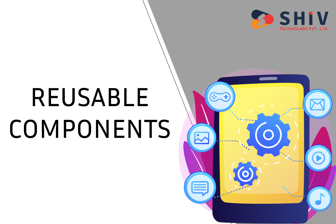 reusable components