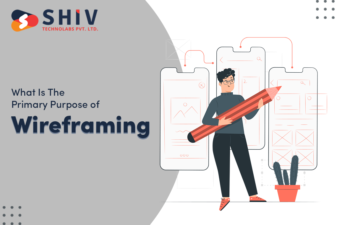what-is-the-primary-purpose-of-wireframing