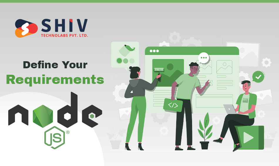 define your requirements