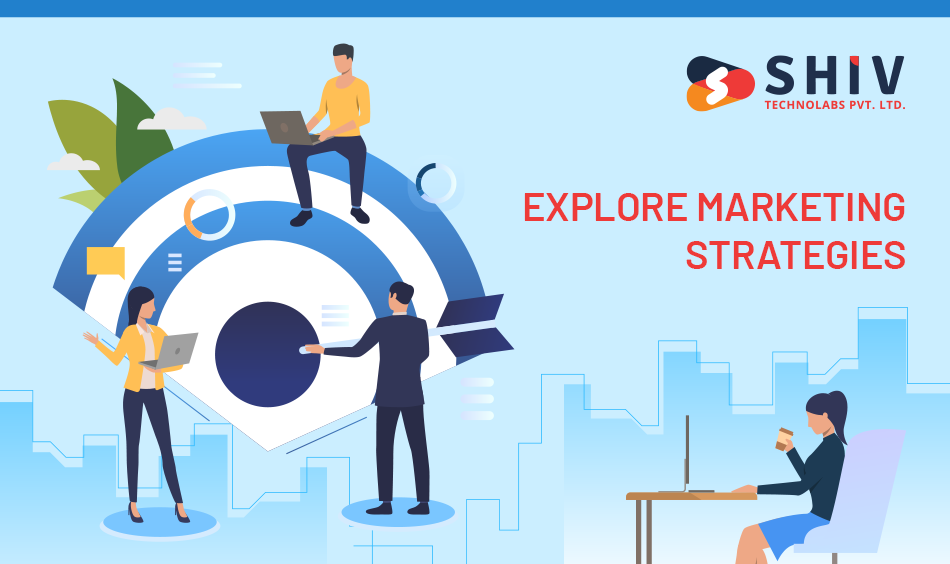Explore-Marketing-Strategies