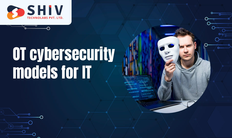 OT-cybersecurity-models-for-IT
