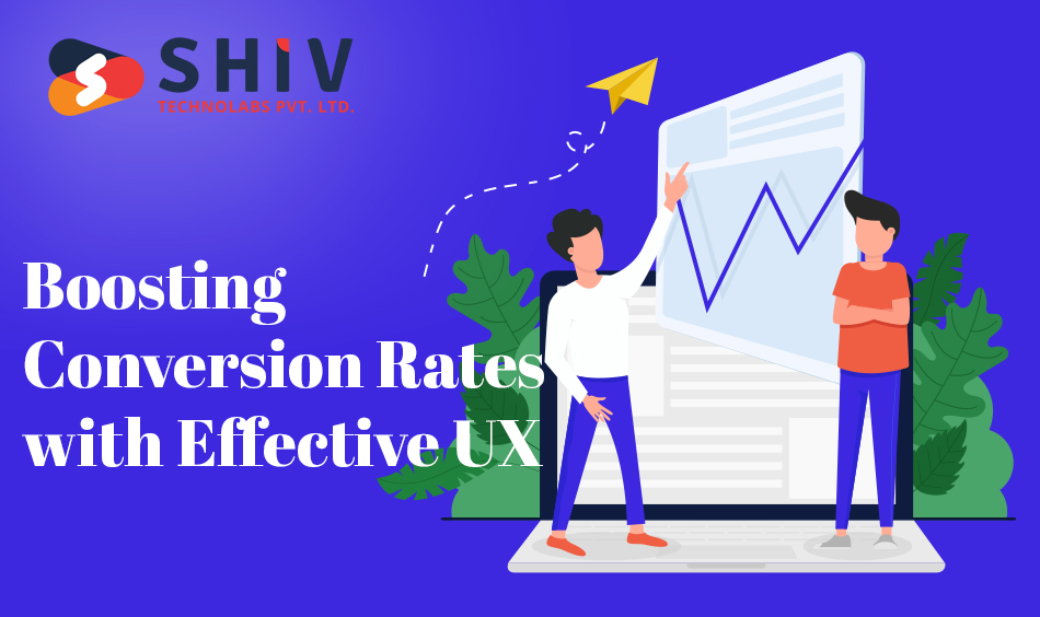 Boosting Conversion Rates with Effective UX