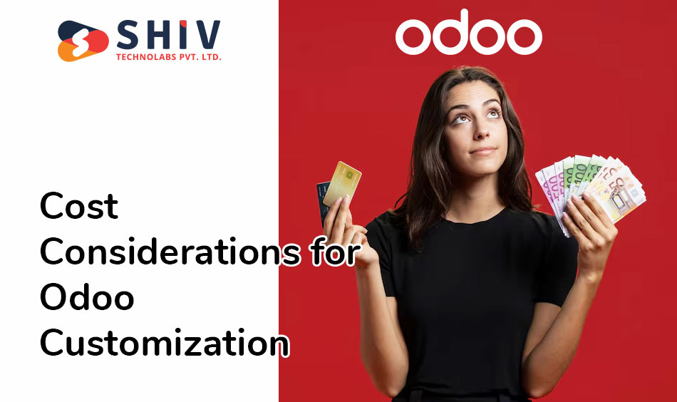 Cost Considerations for Odoo Customization