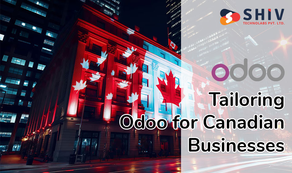 Tailoring Odoo for Canadian Businesses