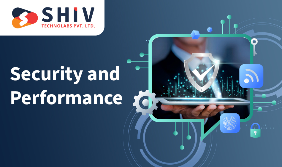 Security and Performance: Building Robust Web Applications