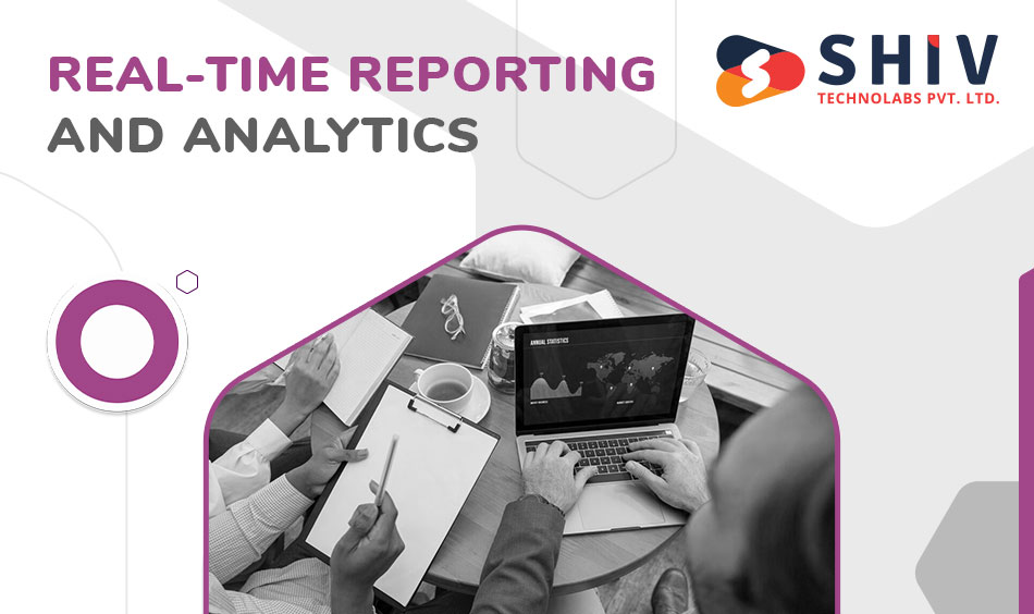 real time reporting and analytics