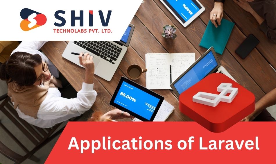 Applications of Laravel