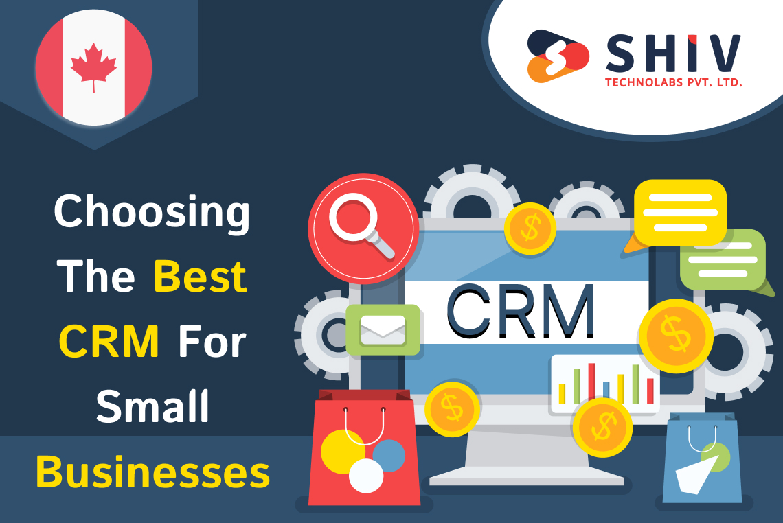 Choosing the Best CRM for Small Businesses