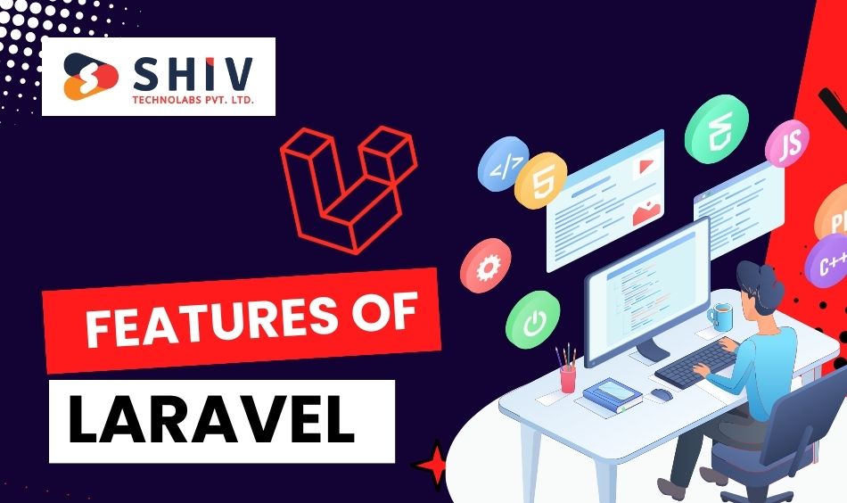 Features of Laravel