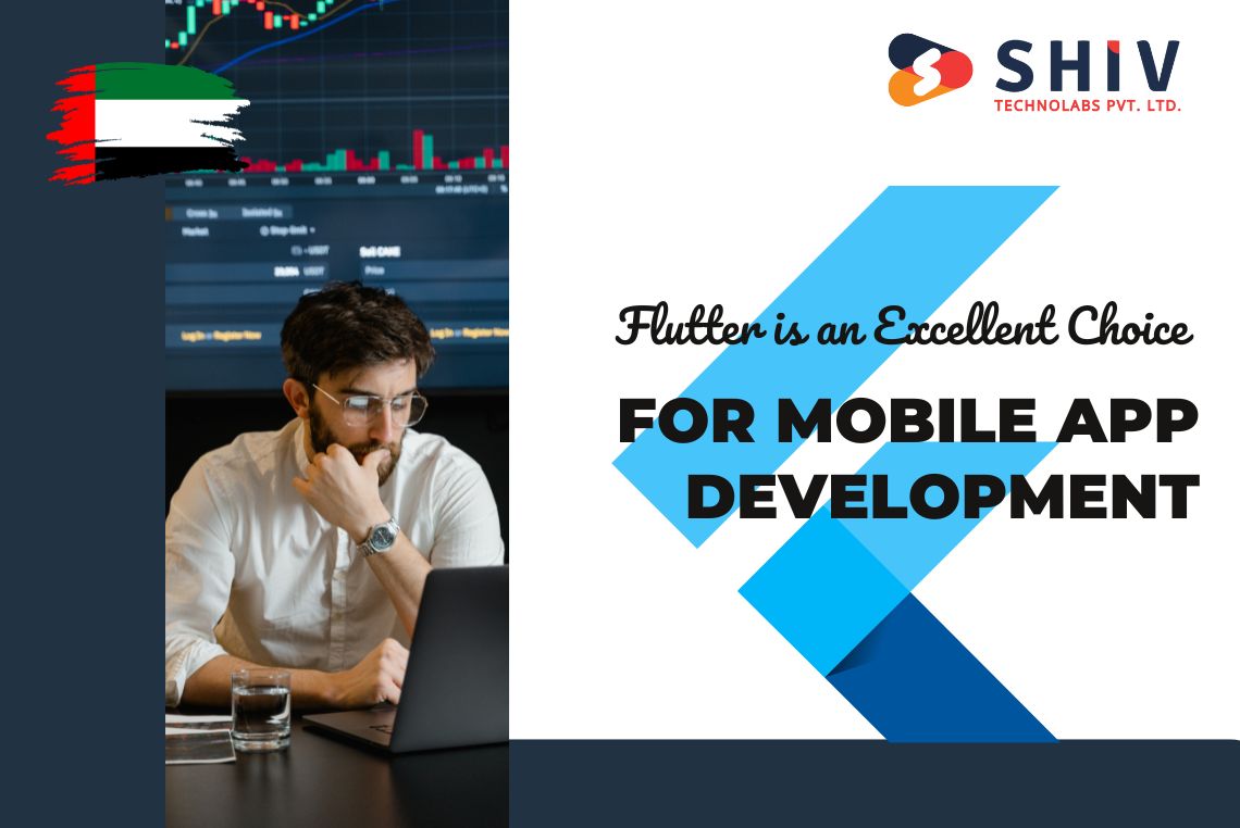Flutter is an Excellent Choice for Mobile App Development in UAE