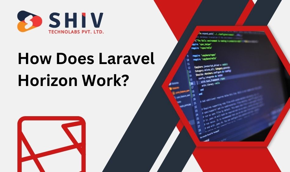 How Does Laravel Horizon Work?