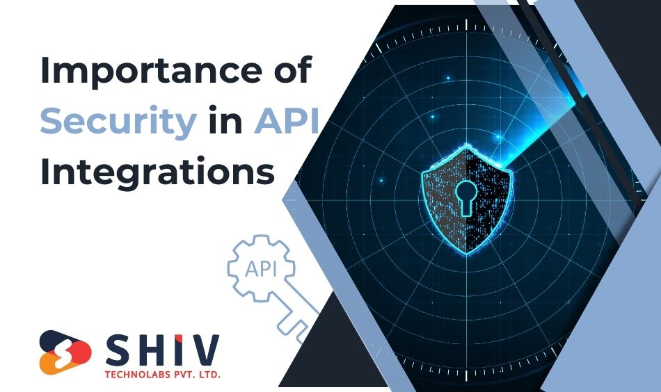 Importance of Security in API Integrations