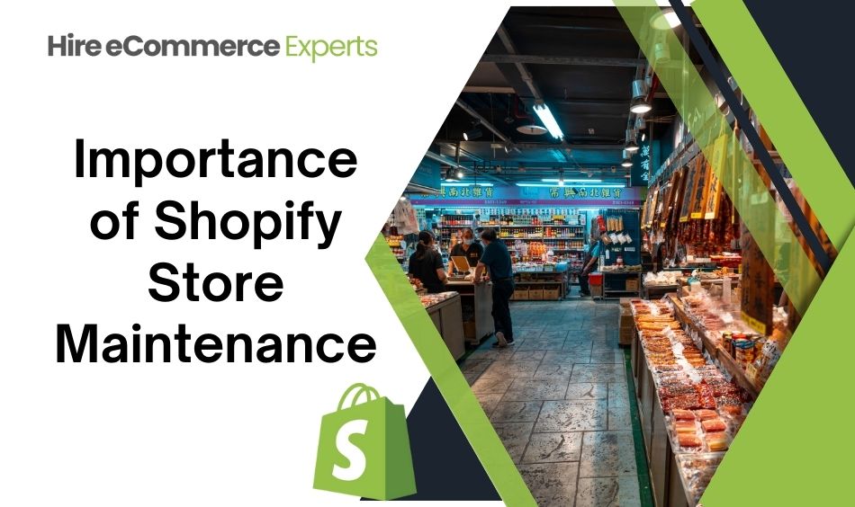 Importance of Shopify Store Maintenance