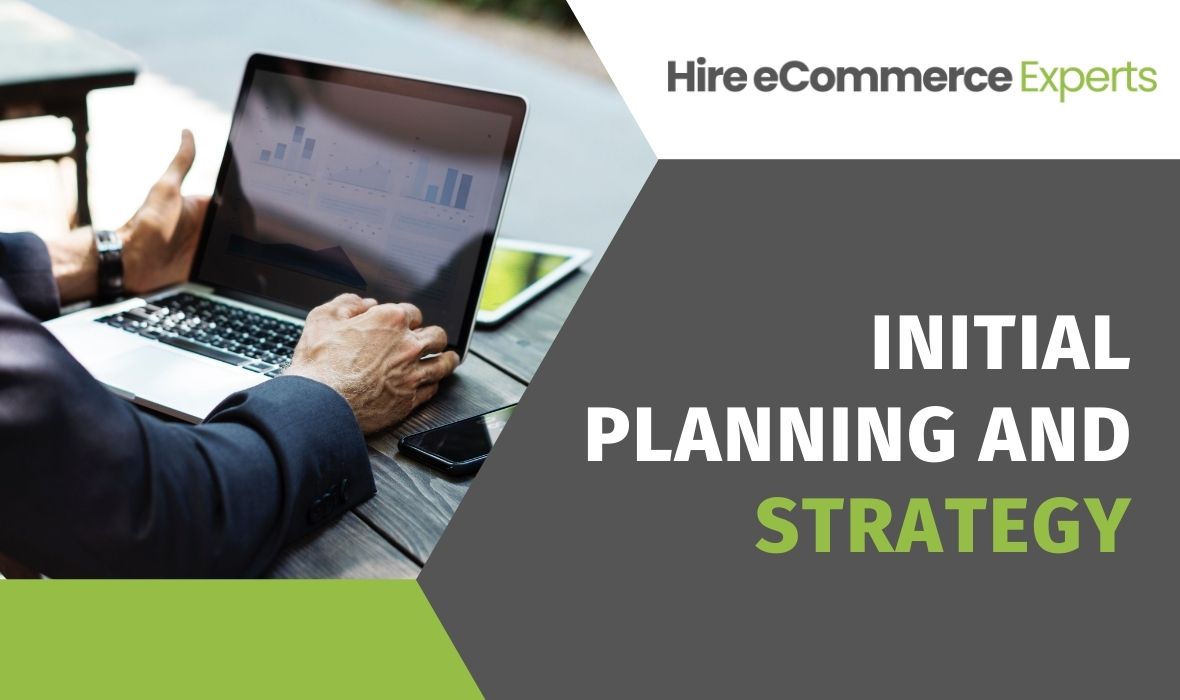 Initial Planning and Strategy