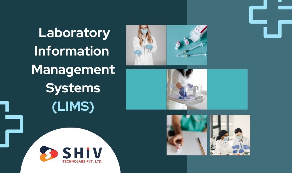Laboratory Information Management Systems (LIMS)