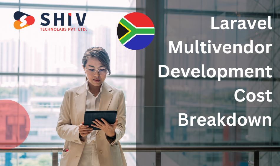 Laravel Multivendor Development Cost Breakdown
