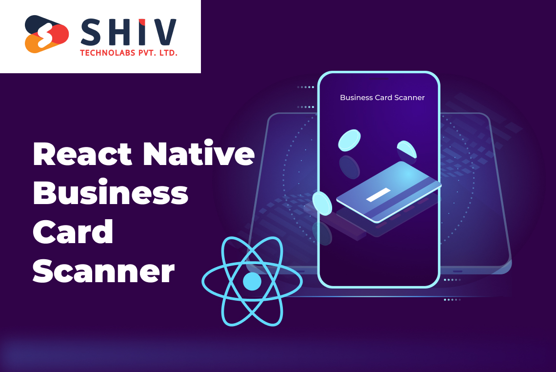 React Native Business Card Scanner Building a Modern Solution for Contact Management