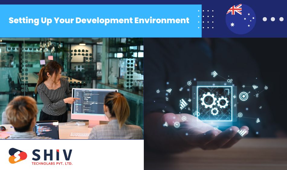 Setting Up Your Development Environment 