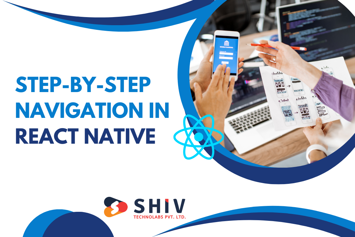 Step-by-Step Navigation in React Native for Turkish Businesses Using React Navigation