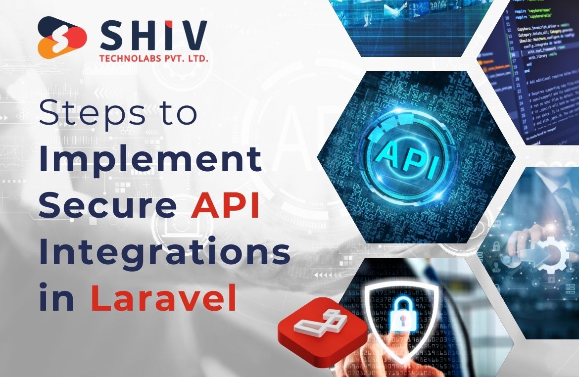 Steps to Implement Secure API Integrations in Laravel (1)