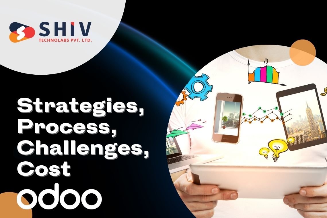 Strategies, Process, Challenges, Cost