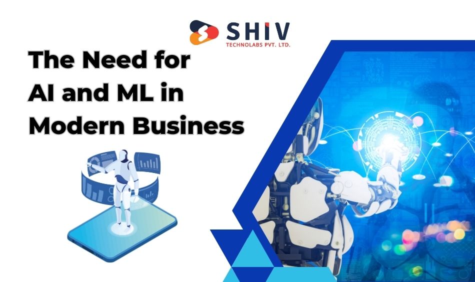The Need for AI and ML in Modern Business