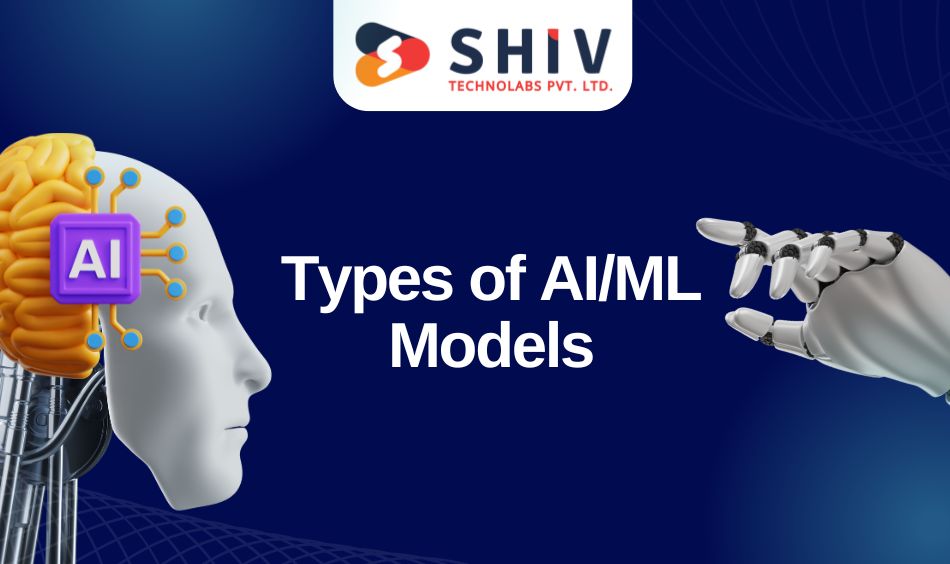 Types of AIML Models