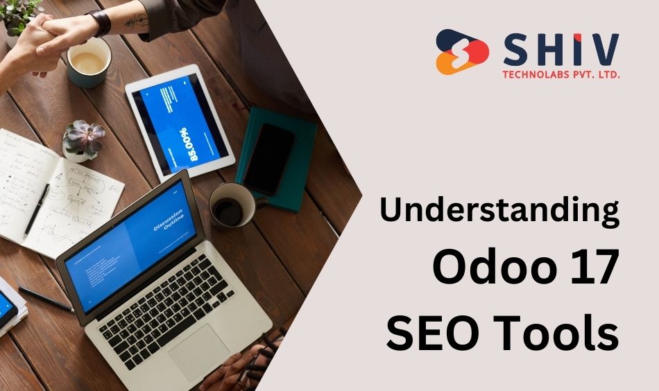 Understanding Odoo 17 SEO Tools