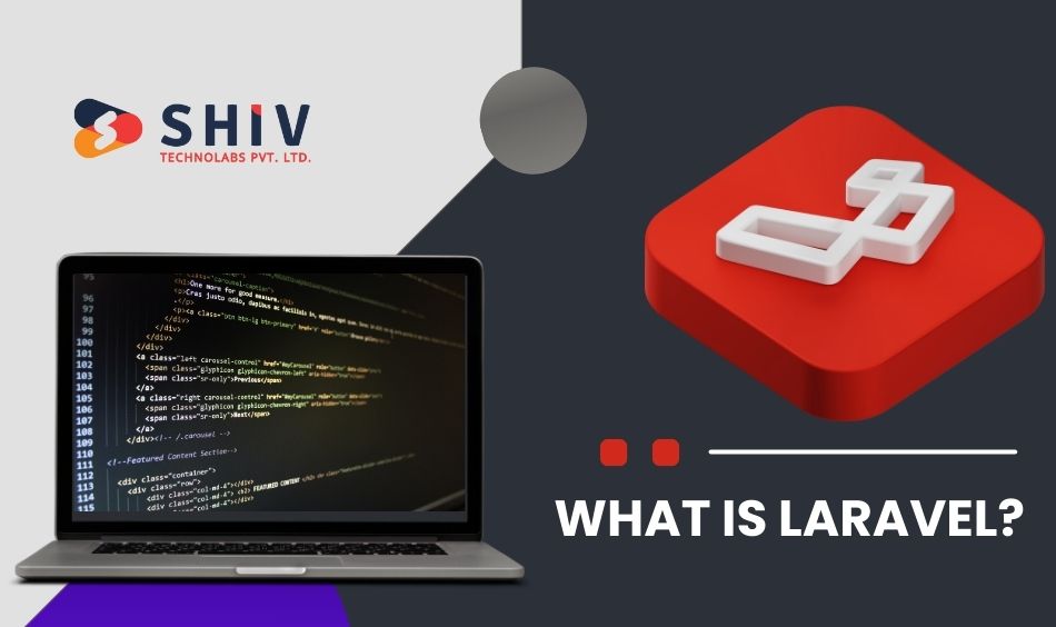 What Is Laravel