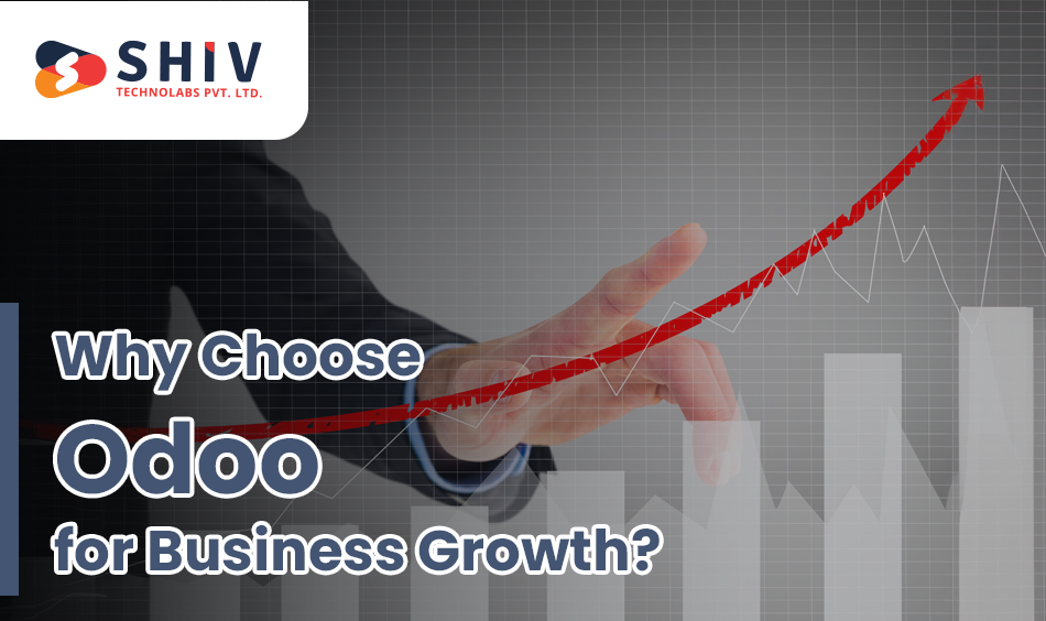 Why Choose Odoo for Business Growth