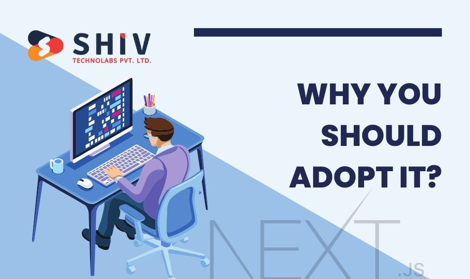 Why You Should Adopt It