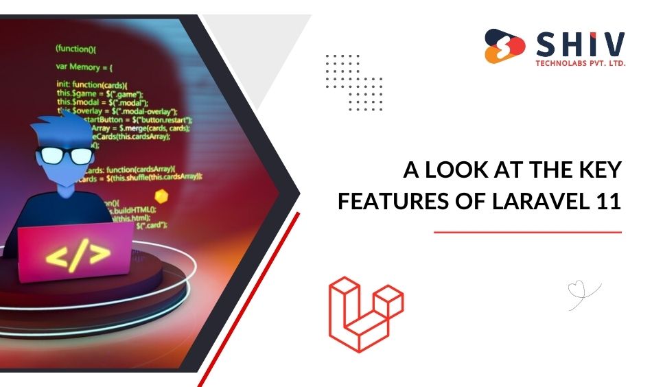 A Look at the Key Features of Laravel 11