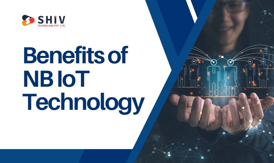 Benefits of NB IoT Technology