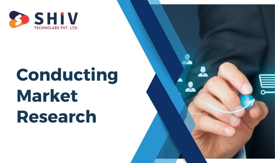 Conducting Market Research