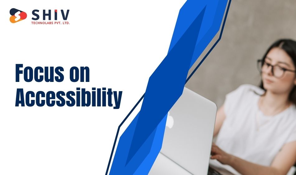 Focus on Accessibility