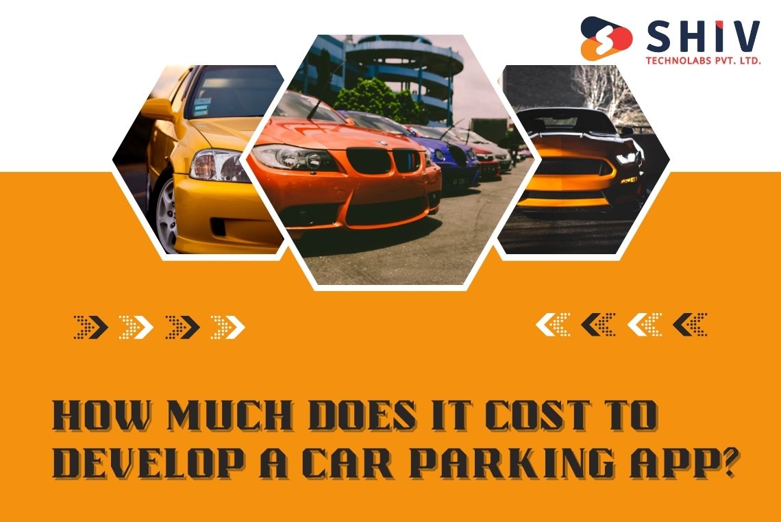 How Much Does It Cost to Develop a Car Parking App