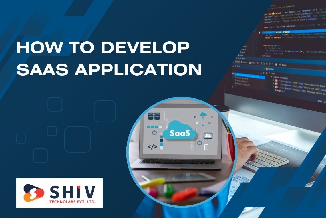 How to develop Saas Application The Ultimate Guide