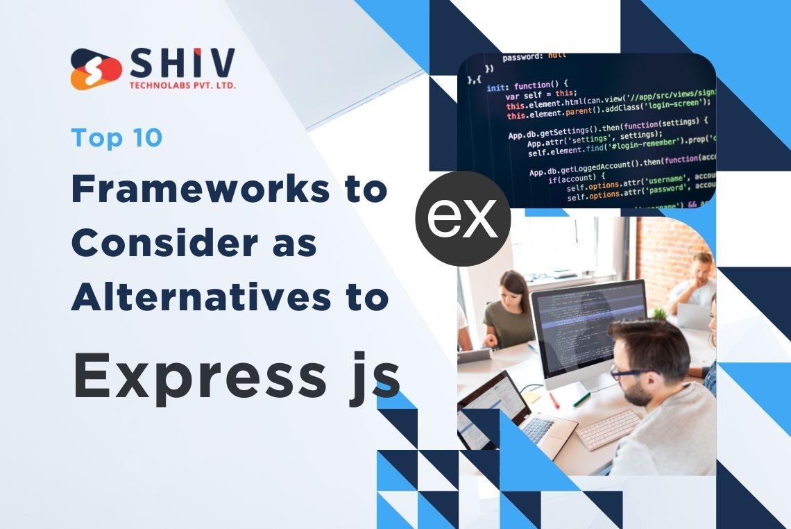 Top 10 Frameworks to Consider as Alternatives to Express.js