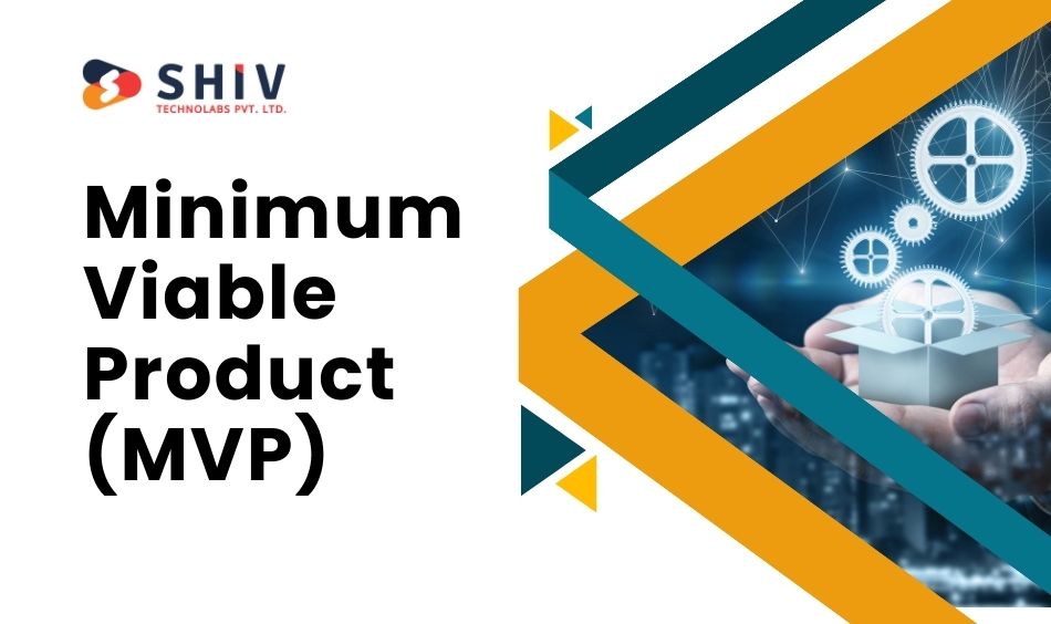What is A Minimum Viable Product (MVP)