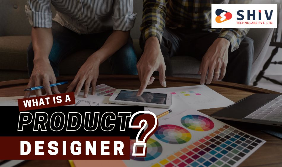 What is a Product Designer