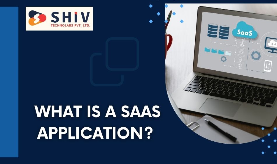 What is a SaaS Application