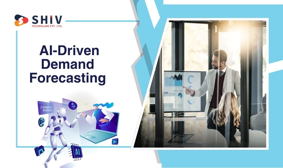 AI-Driven Demand Forecasting