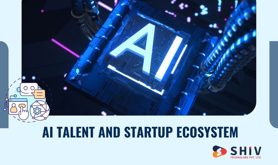 AI Talent and Startup Ecosystem