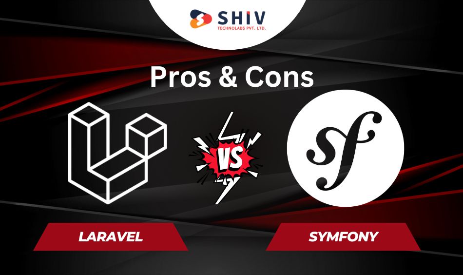 Laravel vs Symfony Pros & Cons