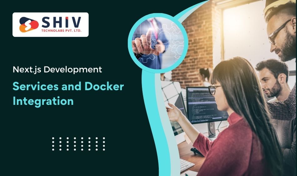 Next.js Development Services and Docker Integration