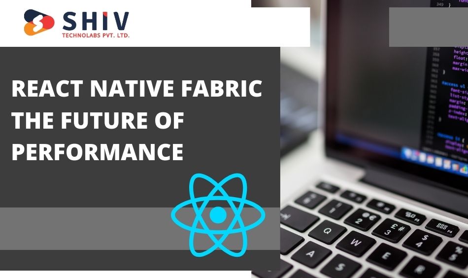 React Native Fabric The Future of Performance