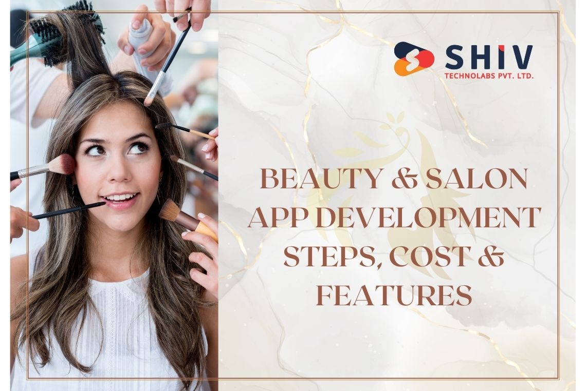 Beauty & Salon App Development Steps, Cost & Features