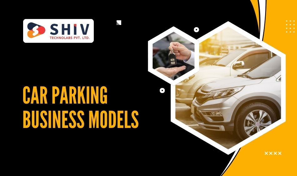 Car Parking Business Models