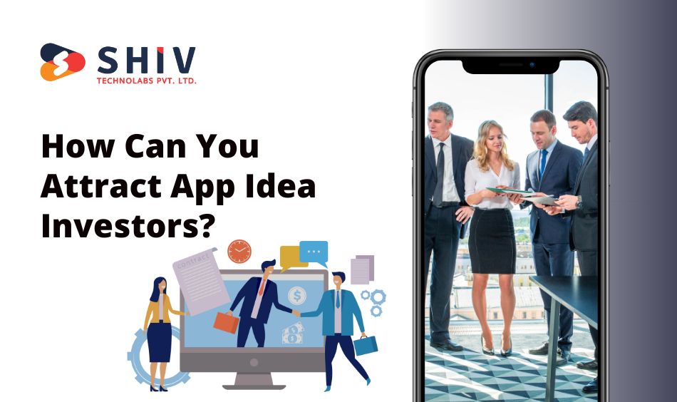 How Can You Attract App Idea Investors
